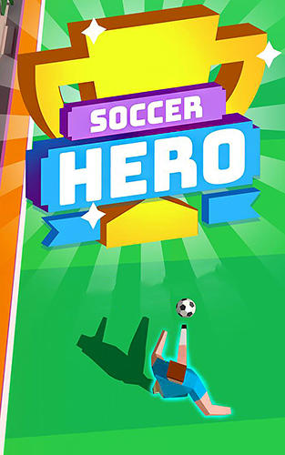 Download Soccer hero: Endless football run für Android kostenlos.