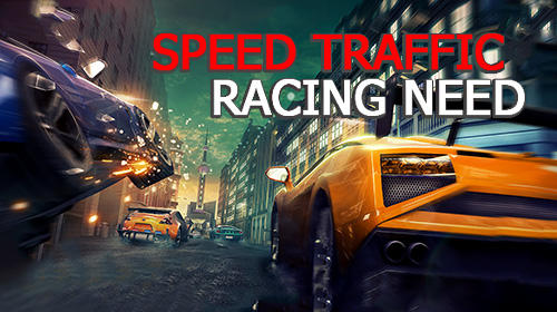Download Speed traffic: Racing need für Android kostenlos.
