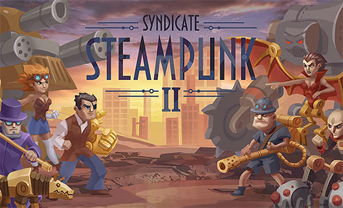 Download Steampunk syndicate 2: Tower defense game für Android kostenlos.