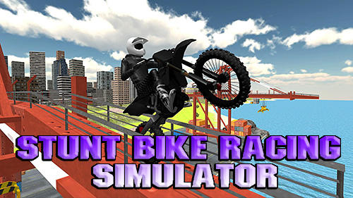 Download Stunt bike racing simulator für Android kostenlos.