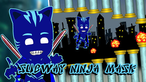 Download Subway ninja mask game für Android kostenlos.