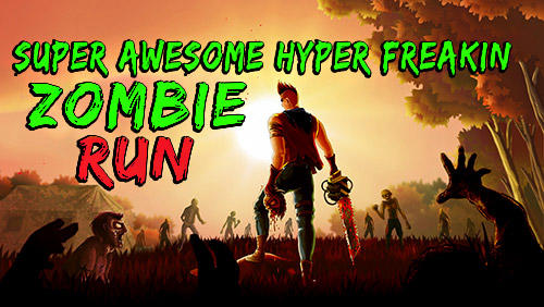 Download Super awesome hyper freakin zombie run für Android 5.0 kostenlos.