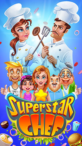 Download Superstar chef für Android kostenlos.