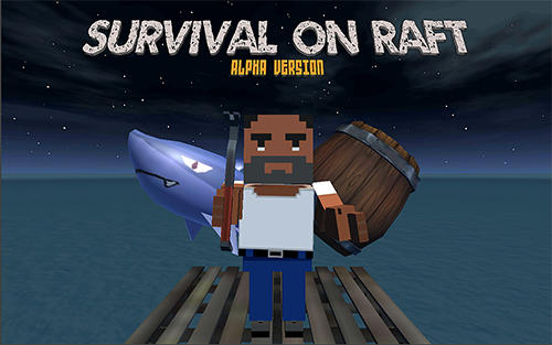 Download Survive on raft für Android kostenlos.
