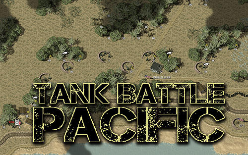 Download Tank battle: Pacific für Android kostenlos.