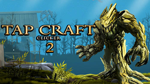 Download Tap craft 2: Clicker für Android kostenlos.