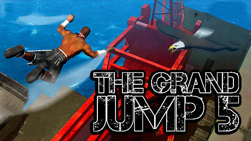 Download The grand jump 5 für Android kostenlos.