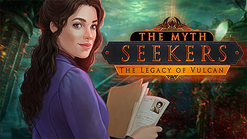 Download The myth seekers: The legacy of Vulcan für Android kostenlos.