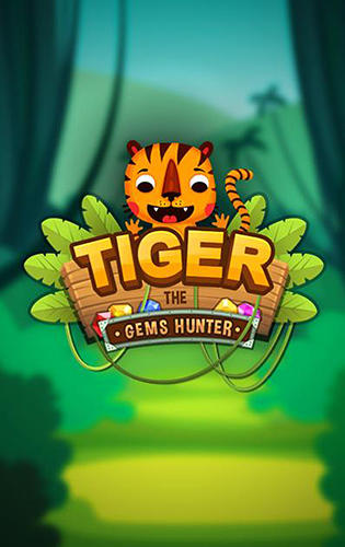 Download Tiger: The gems hunter match 3 für Android kostenlos.