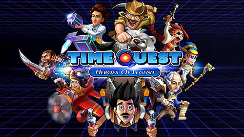 Download Time quest: Heroes of legend für Android kostenlos.