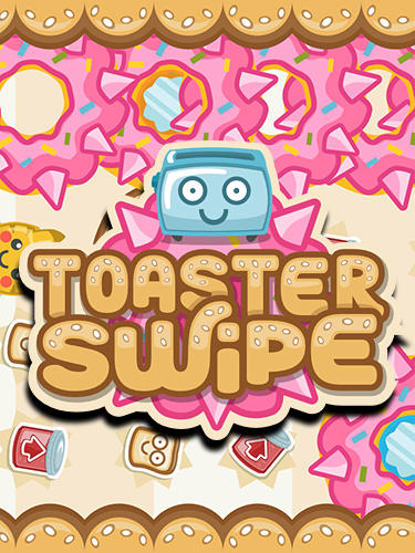 Download Toaster swipe für Android kostenlos.