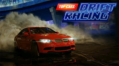 Download Top cars: Drift racing für Android kostenlos.