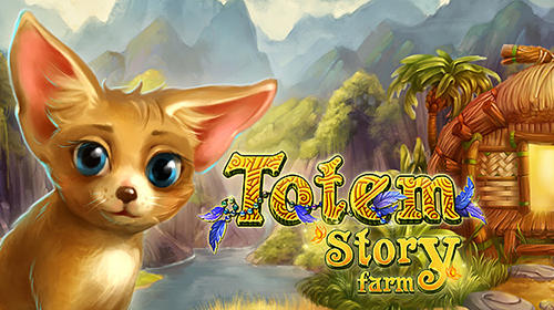 Download Totem story farm für Android kostenlos.