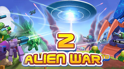 Download Tower defense: Alien war TD 2 für Android kostenlos.