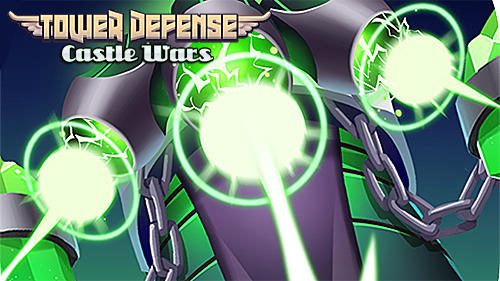 Download Tower defense: Castle wars für Android kostenlos.