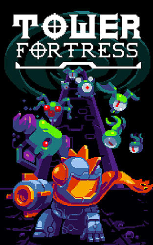 Download Tower fortress für Android kostenlos.