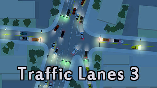 Download Traffic lanes 3 für Android kostenlos.