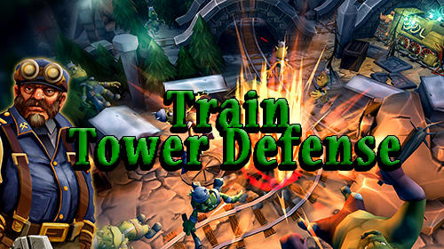 Download Train tower defense für Android kostenlos.
