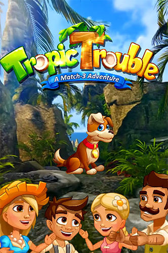 Download Tropic trouble: A match 3 adventure builder für Android kostenlos.