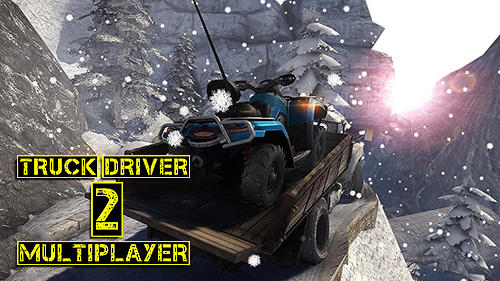 Download Truck driver 2: Multiplayer für Android kostenlos.