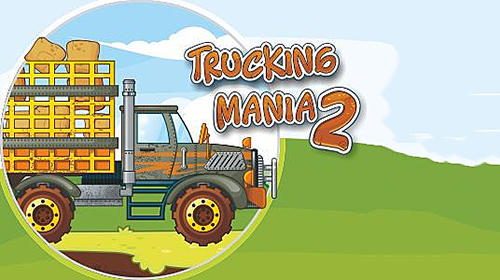 Download Trucking mania 2: Restart für Android kostenlos.