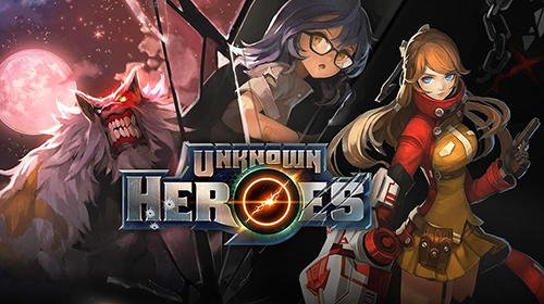 Download Unknown heroes für Android kostenlos.