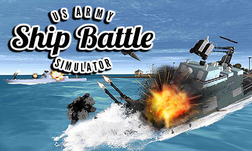 Download US army ship battle simulator für Android kostenlos.