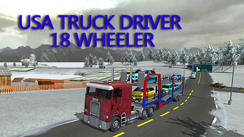 Download USA truck driver: 18 wheeler für Android kostenlos.