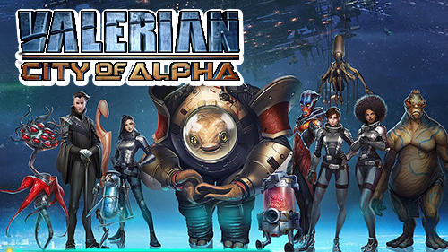 Download Valerian: City of Alpha für Android kostenlos.