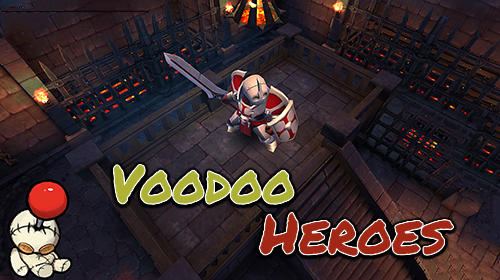 Download Voodoo heroes für Android kostenlos.