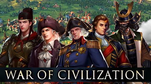 Download War of civilization: Conquest game für Android kostenlos.