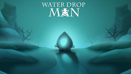Water drop man