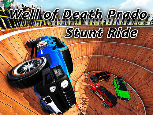 Download Well of death Prado stunt ride für Android kostenlos.