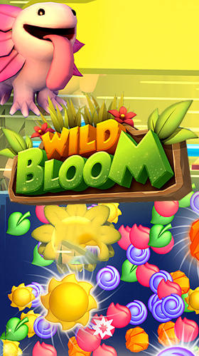 Download Wild bloom für Android kostenlos.