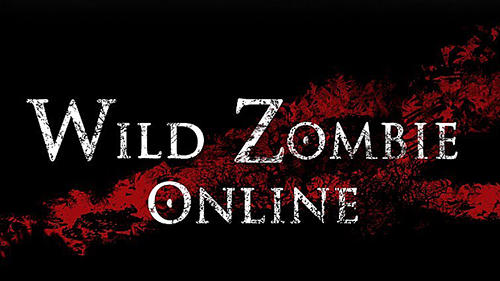 Download Wild zombie online für Android kostenlos.
