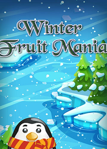 Download Winter fruit mania für Android kostenlos.