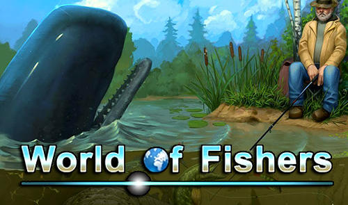 Download World of fishers: Fishing game für Android kostenlos.