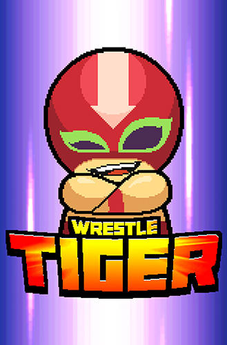 Download Wrestle tiger für Android kostenlos.