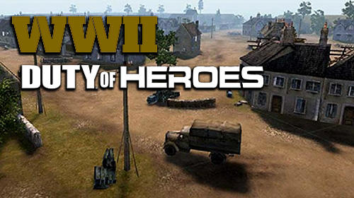 Download WW2: Duty of heroes für Android kostenlos.