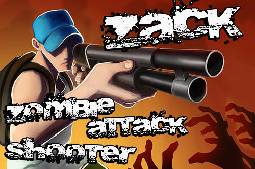 Download Zack: Zombie attack shooter für Android kostenlos.