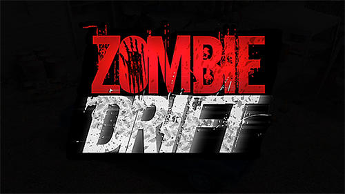 Download Zombie drift für Android kostenlos.