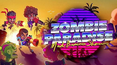 Download Zombie paradise: Mad brains show für Android kostenlos.
