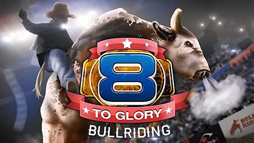 8 to Glory: Bullenreiten