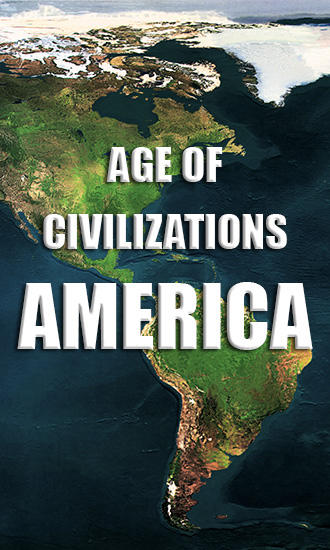 Zeitalter der Zivilisationen: Amerika