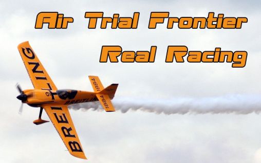 Air Trial Frontier: Echtes Rennen
