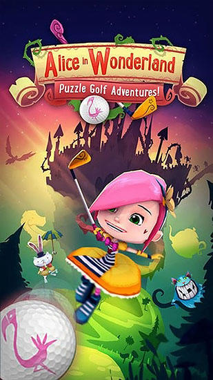 Download Alice im Wunderland: Puzzle Golf Abenteuer! für Android kostenlos.