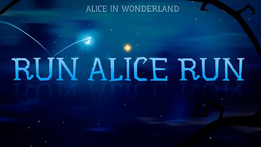 Alice im Wunderland: Lauf Alice, Lauf