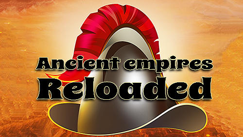Uralte Imperien: Reloaded