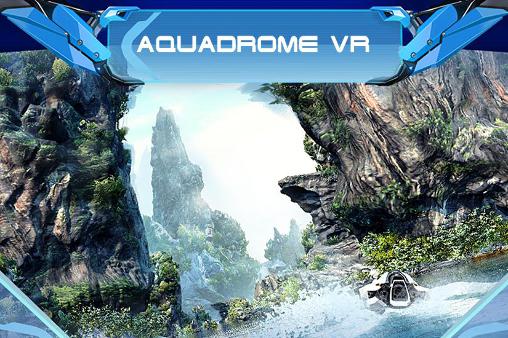 Download Aquadrome VR für Android 4.1 kostenlos.