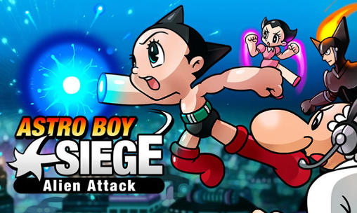 Astro Boy Siege: Alien Angriff
